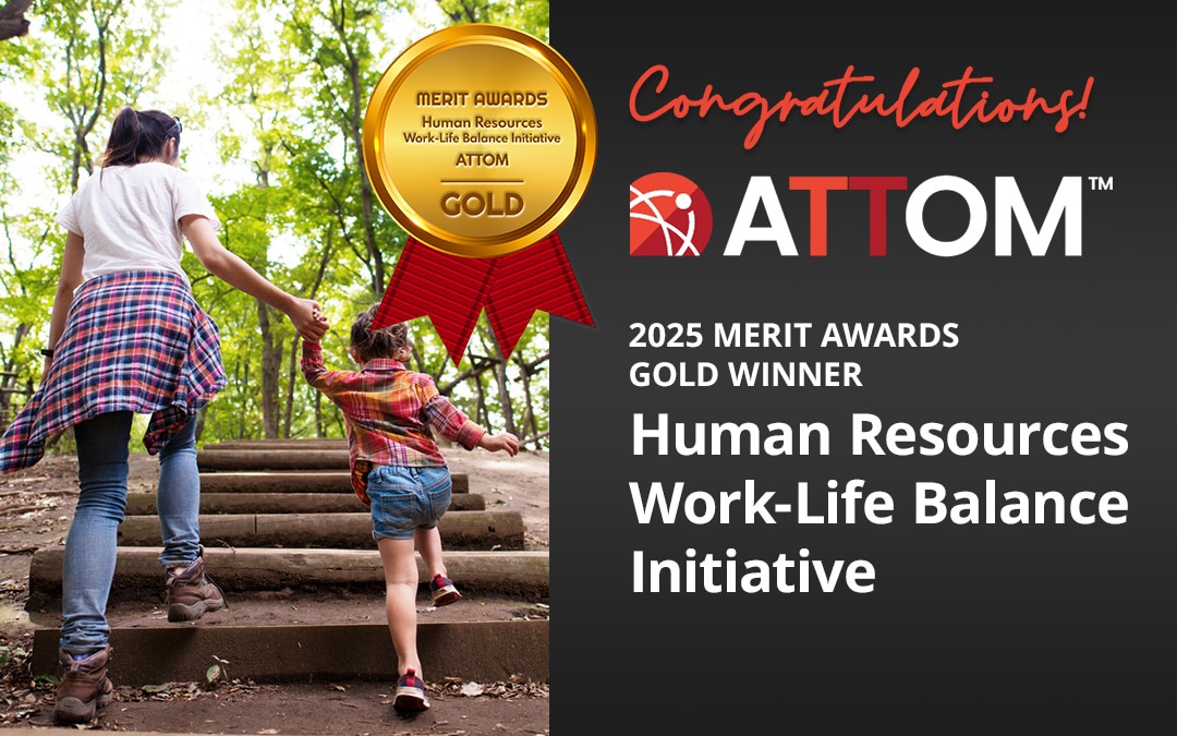 ATTOM 2025 Merit Award HR Work Life Balance